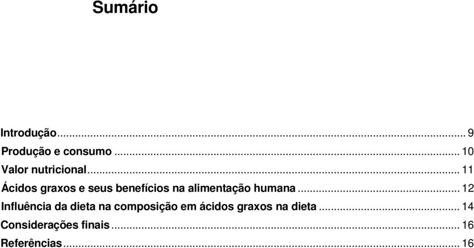 .. 11 Ácidos graxos e seus benefícios na alimentação humana.