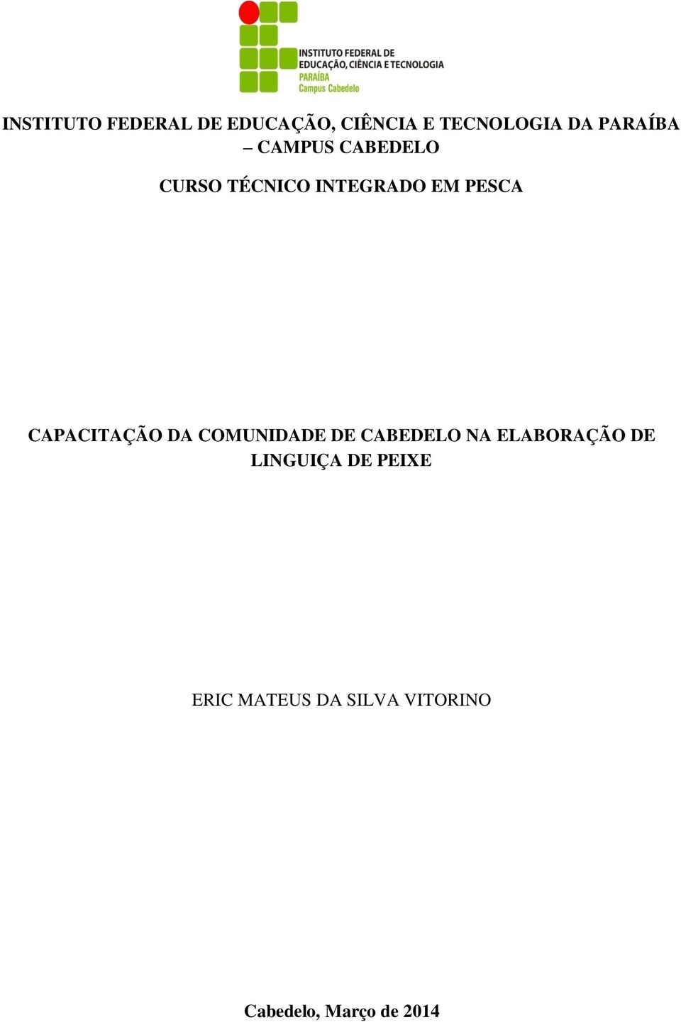 CAPACITAÇÃO DA COMUNIDADE DE CABEDELO NA ELABORAÇÃO DE