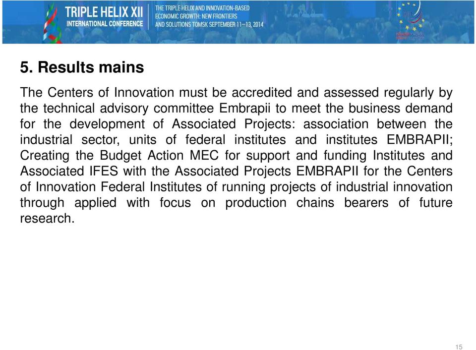 EMBRAPII; Creating the Budget Action MEC for support and funding Institutes and Associated IFES with the Associated Projects EMBRAPII for the