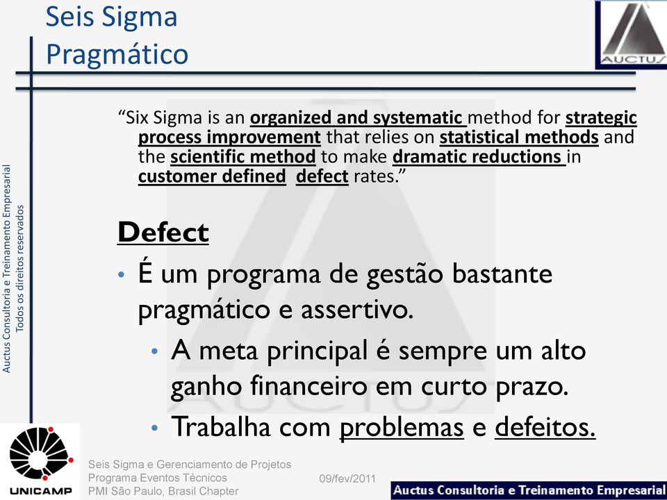 reductions in customer defined defect rates.