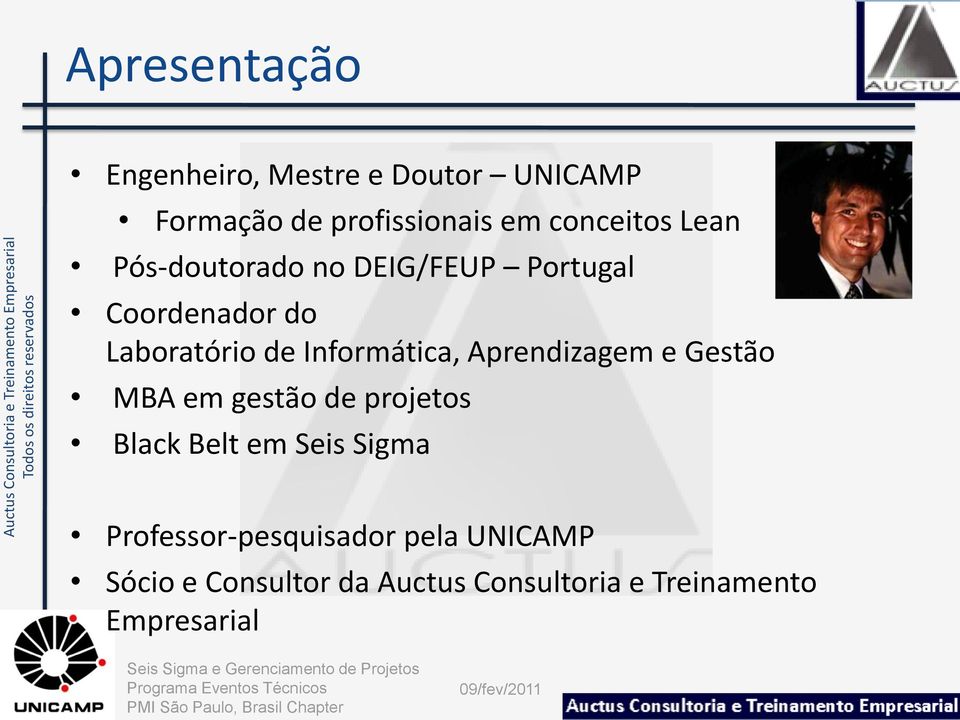 Informática, Aprendizagem e Gestão MBA em gestão de projetos Black Belt em Seis Sigma