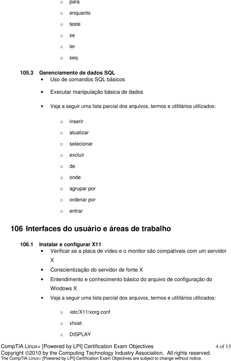 nde agrupar pr rdenar pr entrar 106 Interfaces d usuári e áreas de trabalh 106.