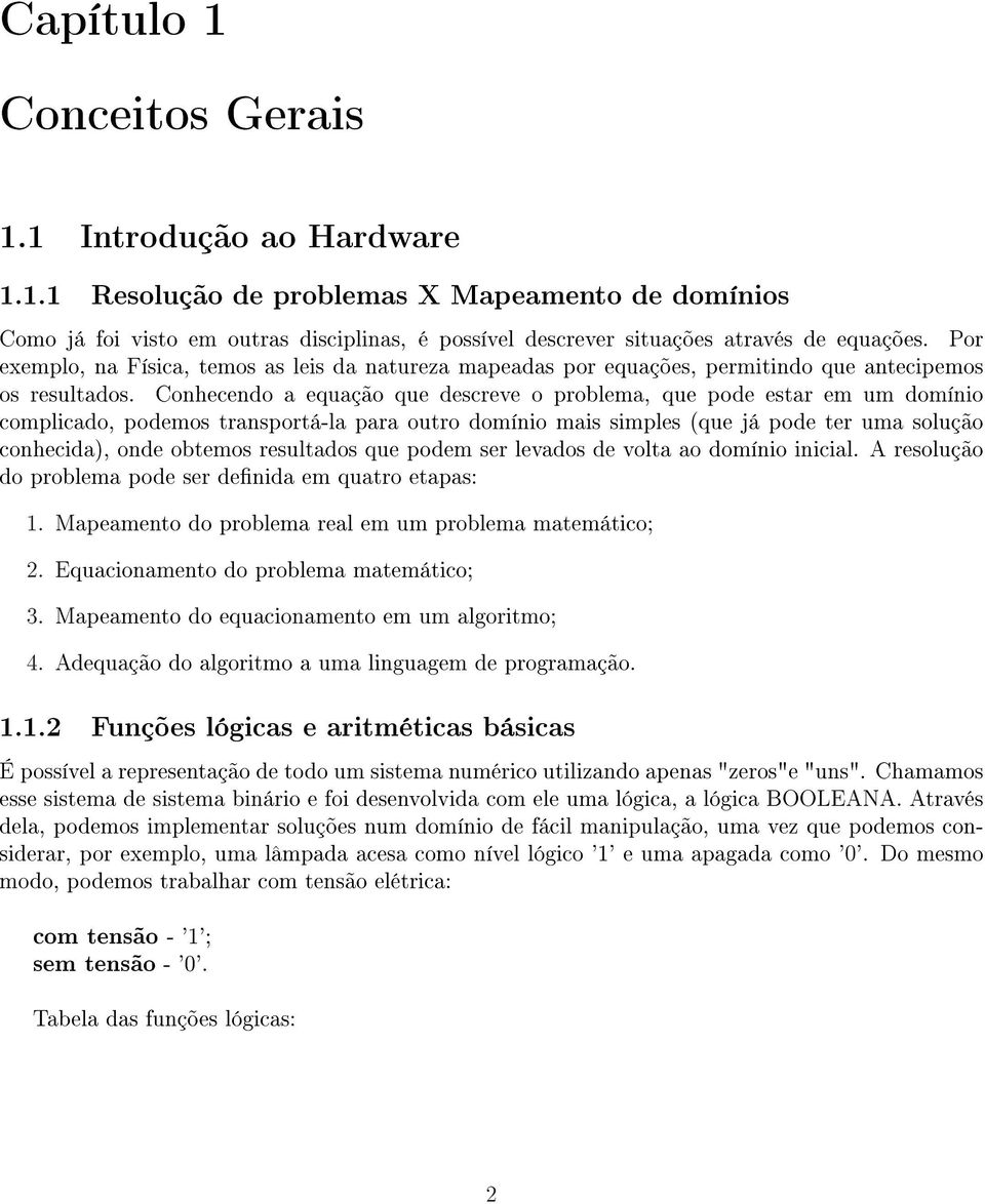 Conhecendo a equação que descreve o problema, que pode estar em um domínio complicado, podemos transportá-la para outro domínio mais simples (que já pode ter uma solução conhecida), onde obtemos