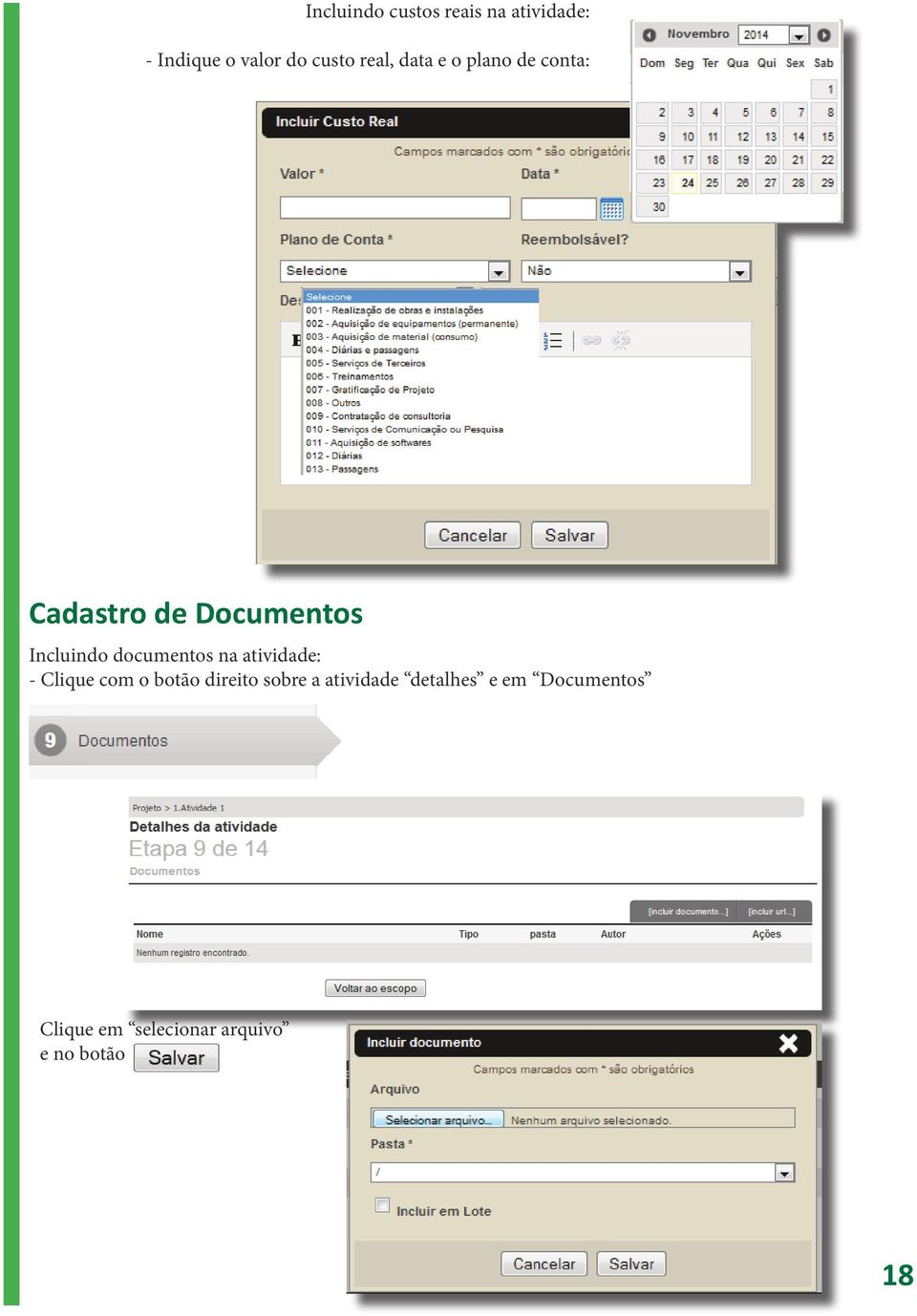 documentos na atividade: - Clique com o botão direito sobre a