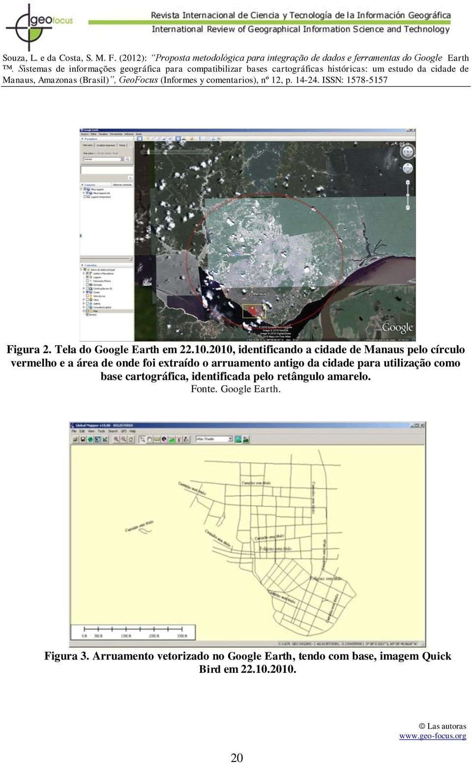 extraído o arruamento antigo da cidade para utilização como base cartográfica,