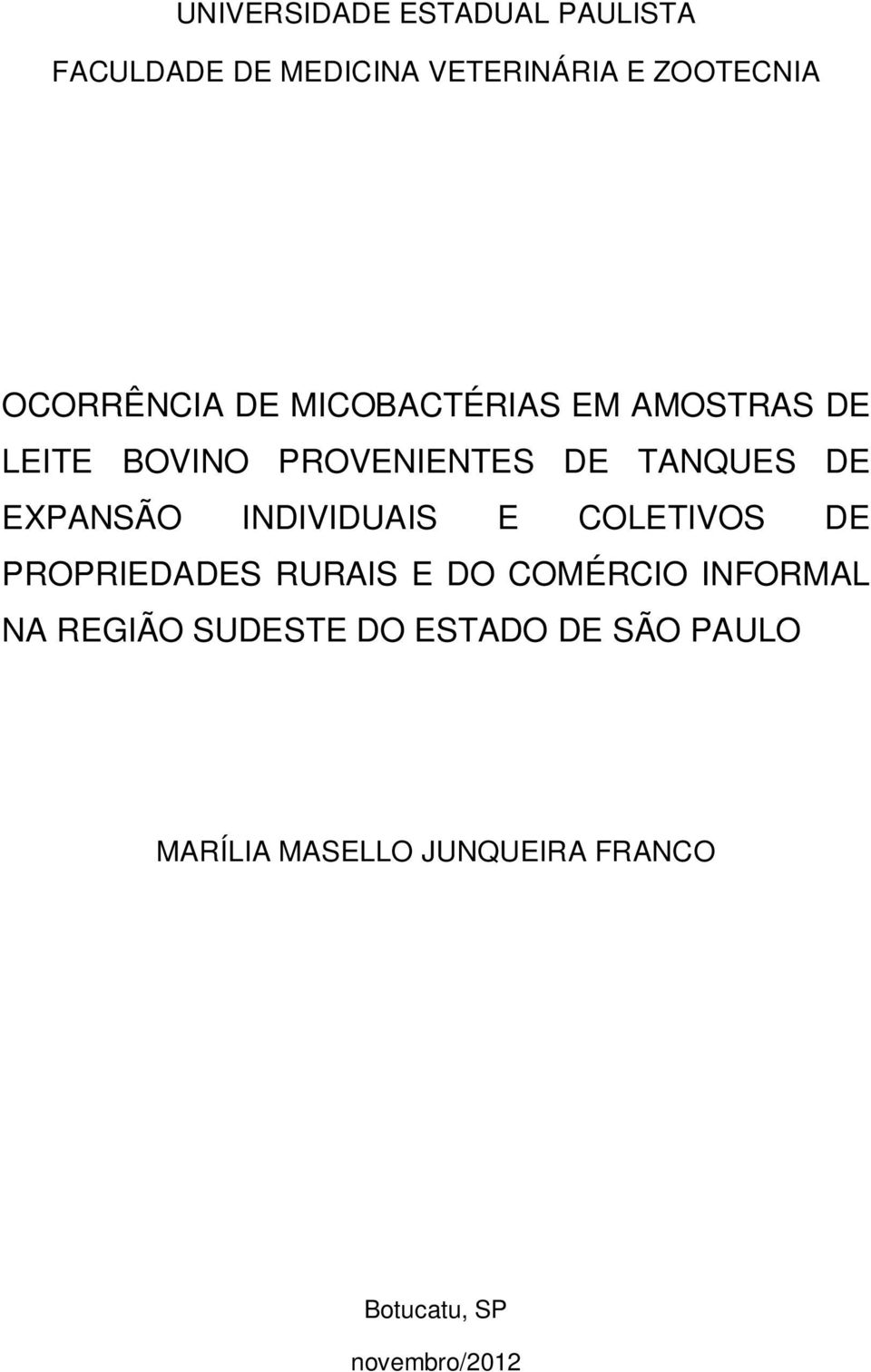 EXPANSÃO INDIVIDUAIS E COLETIVOS DE PROPRIEDADES RURAIS E DO COMÉRCIO INFORMAL NA