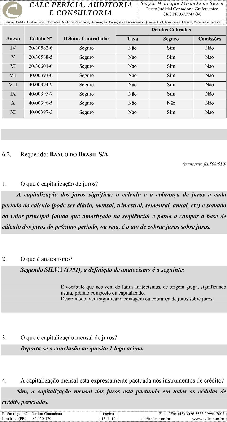 508/510) 1. O que é capitalização de juros?