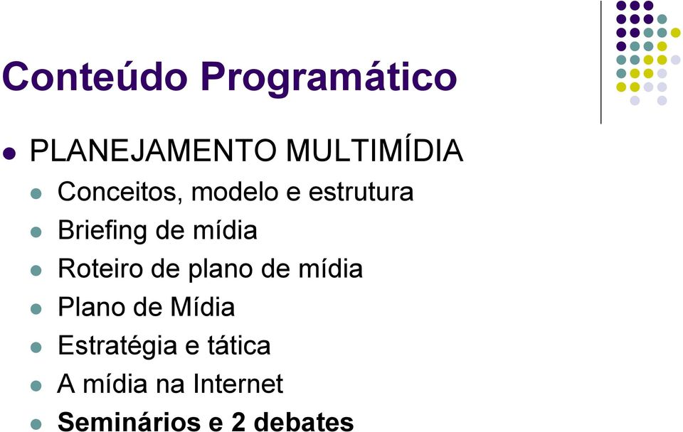 Roteiro de plano de mídia Plano de Mídia