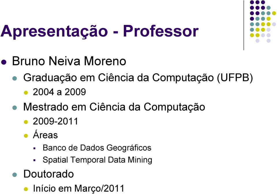 Ciência da Computação 2009-2011 Áreas Banco de Dados