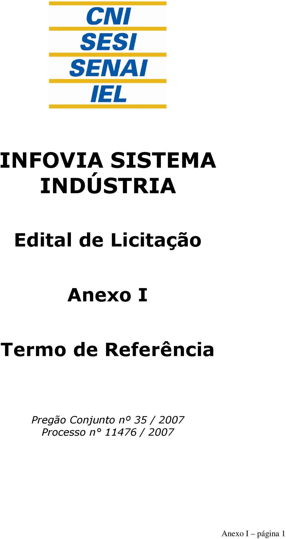 Referência Pregão Conjunto nº 35 /