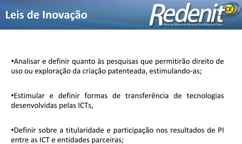 formas de transferência de tecnologias desenvolvidas pelas ICTs, Definir sobre a