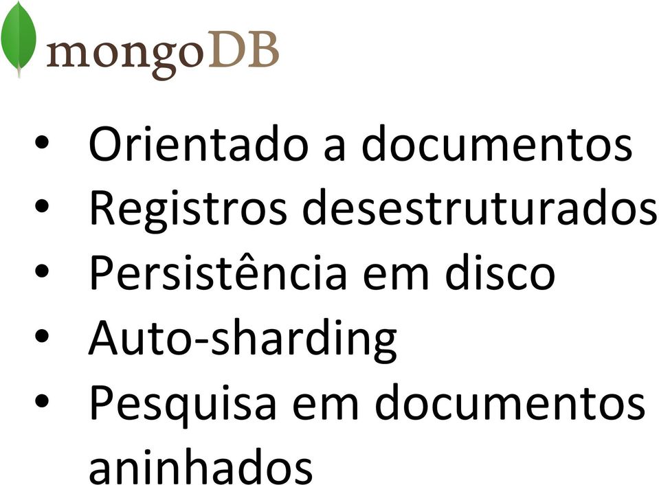 Persistência em disco Auto-