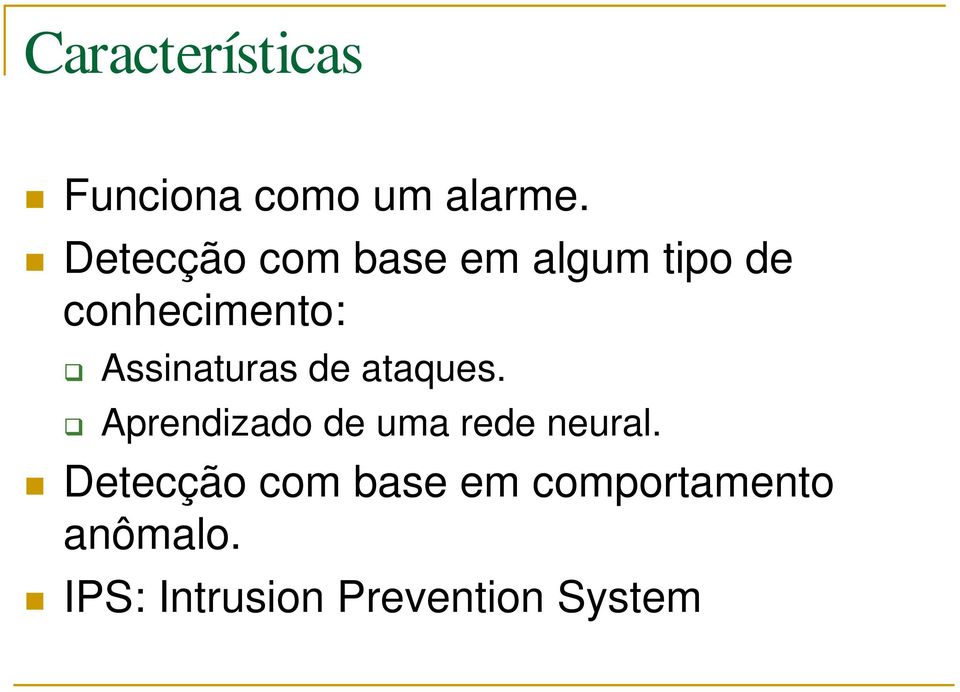 Assinaturas de ataques. Aprendizado de uma rede neural.