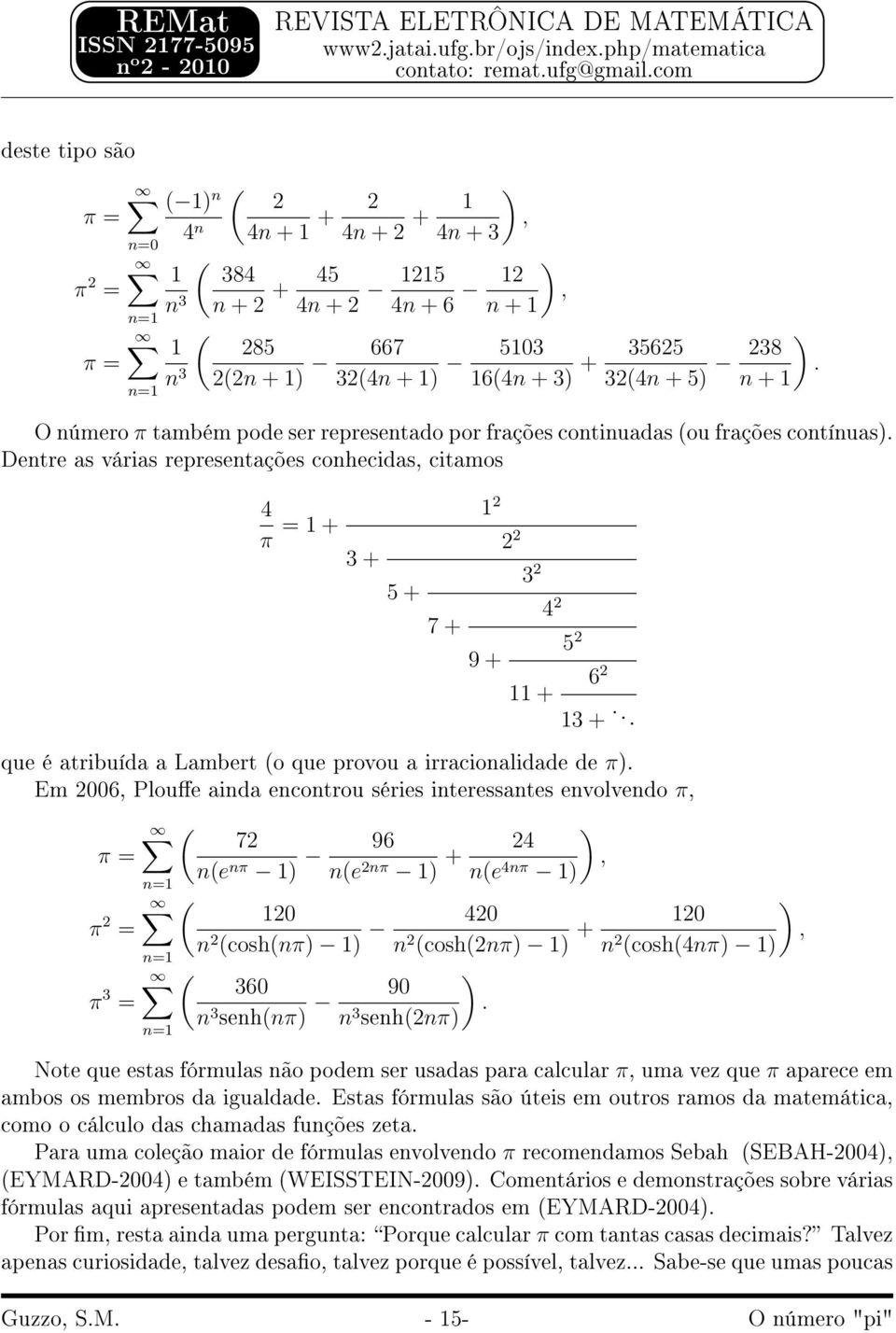 .. que é atribuída a Lambert (o que provou a irracionalidade de.