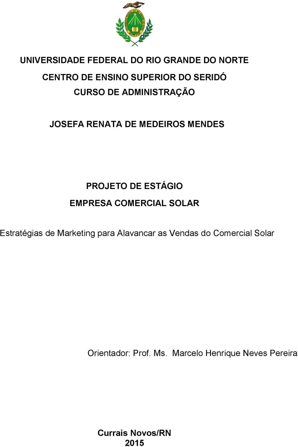 EMPRESA COMERCIAL SOLAR Estratégias de Marketing para Alavancar as Vendas do