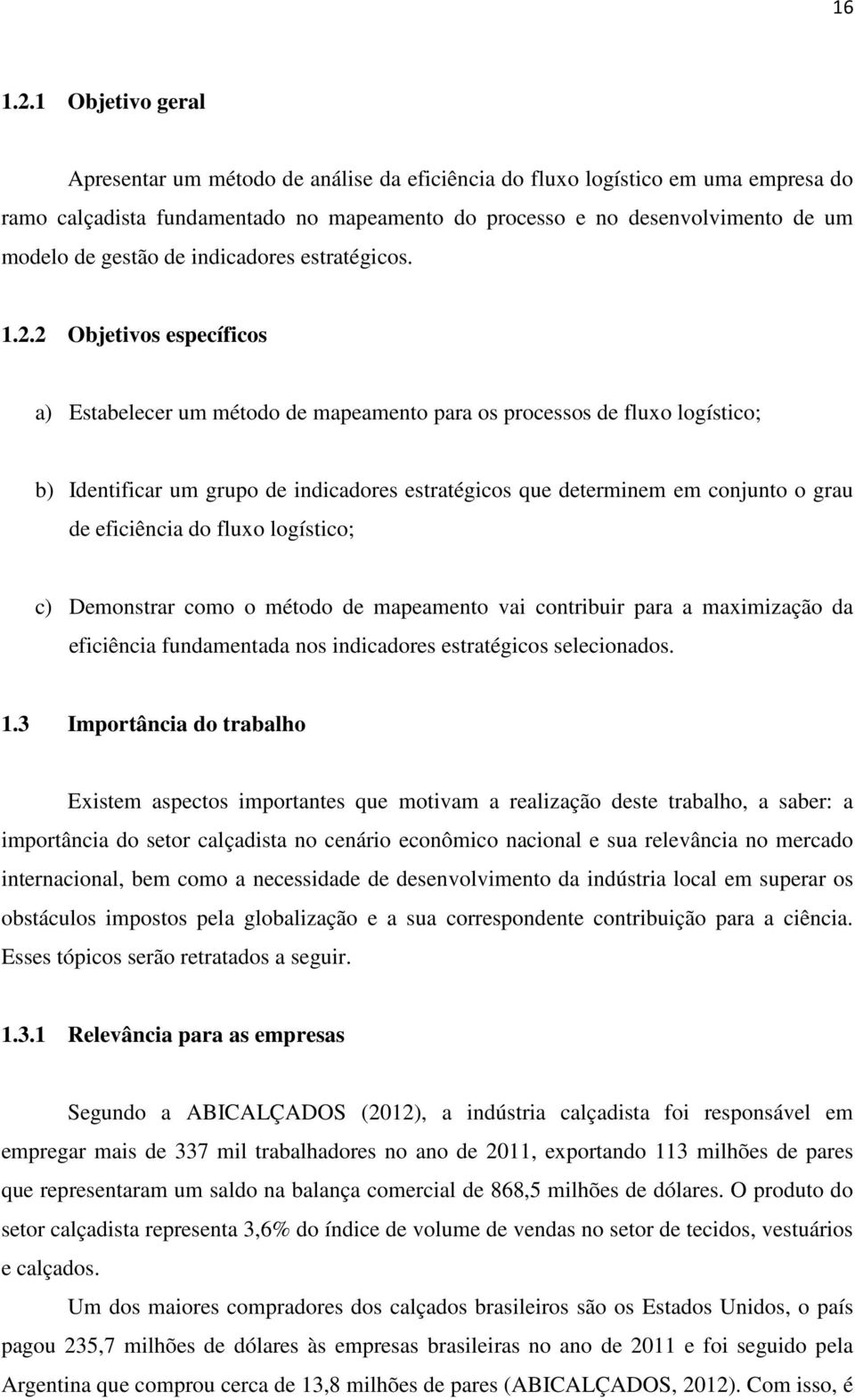 de indicadores estratégicos. 1.2.