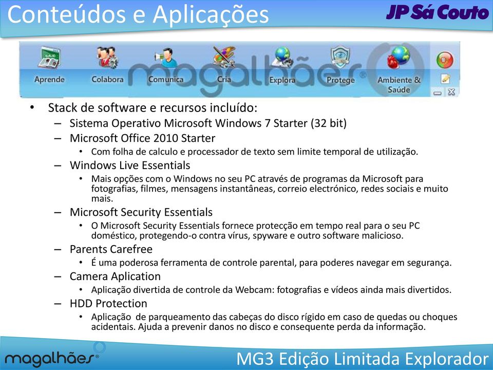 Windows Live Essentials Mais opções com o Windows no seu PC através de programas da Microsoft para fotografias, filmes, mensagens instantâneas, correio electrónico, redes sociais e muito mais.