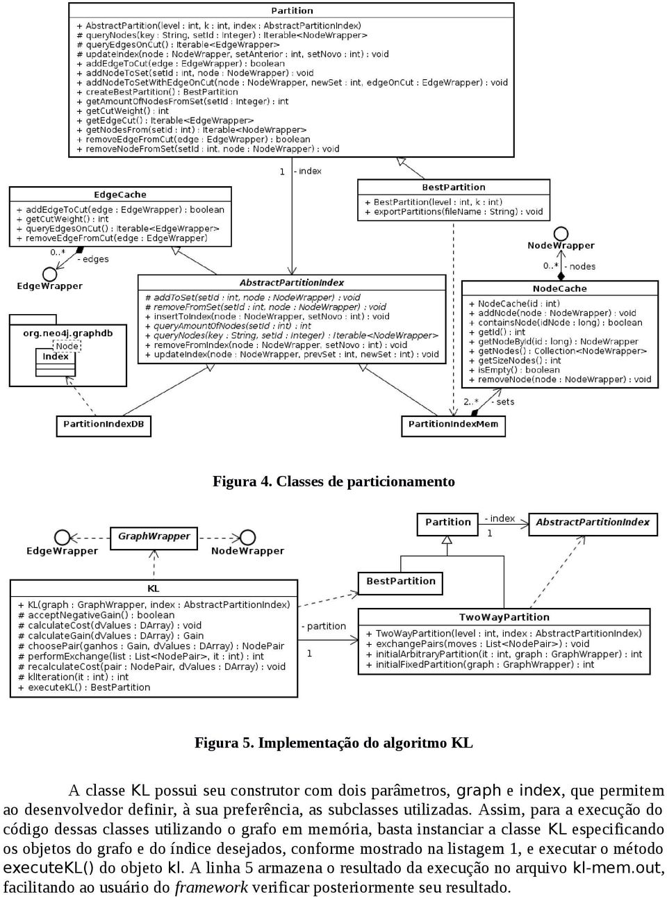 preferência, as subclasses utilizadas.