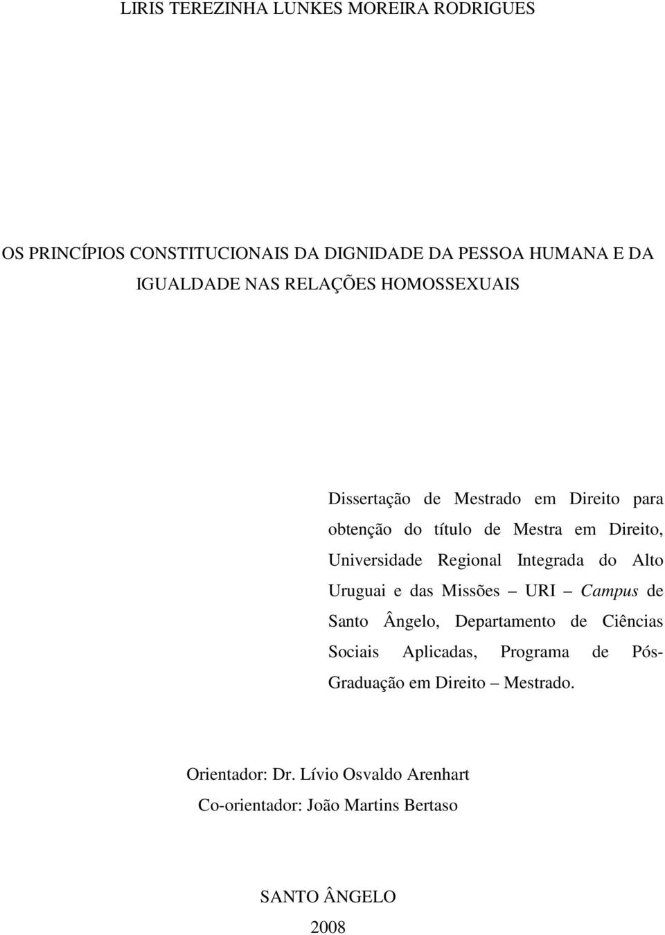 Integrada do Alto Uruguai e das Missões URI Campus de Santo Ângelo, Departamento de Ciências Sociais Aplicadas, Programa de