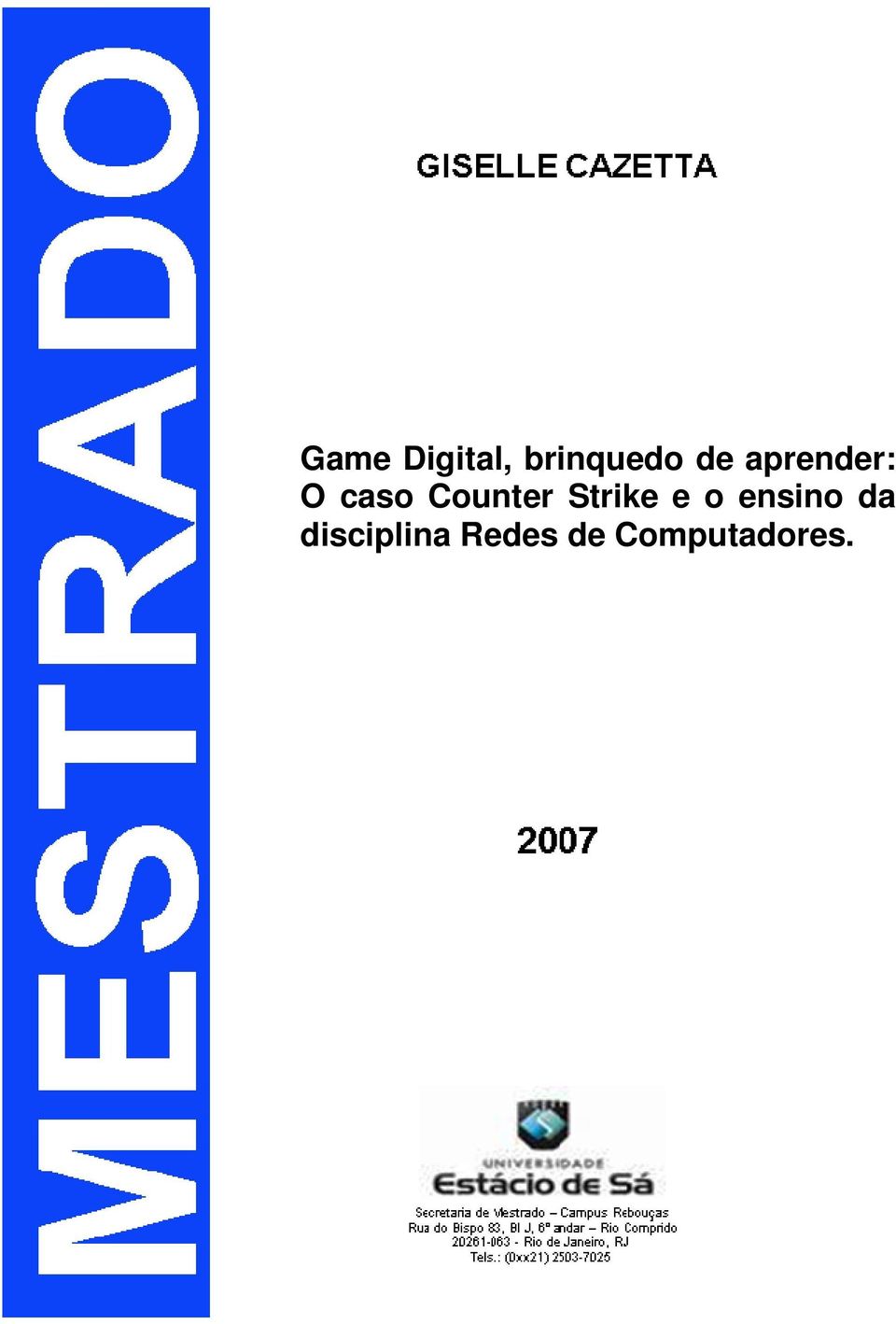 Strike e o ensino da