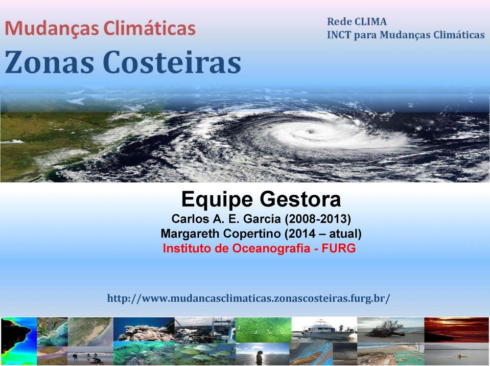 (2014 atual) Instituto de Oceanografia -