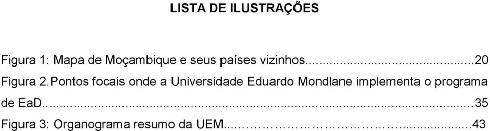 Pontos focais onde a Universidade Eduardo Mondlane