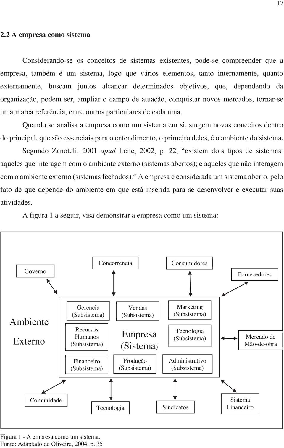 outros particulares de cada uma.