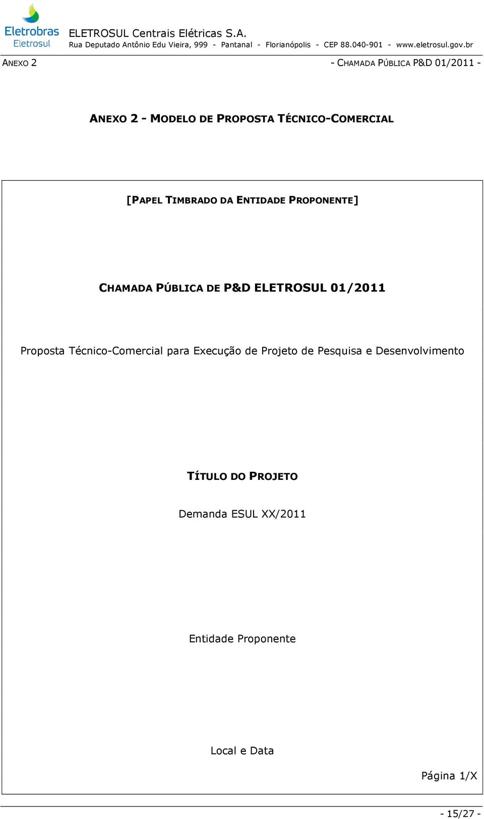 ELETROSUL 01/2011 Proposta Técnico-Comercial para Execução de Projeto de Pesquisa e