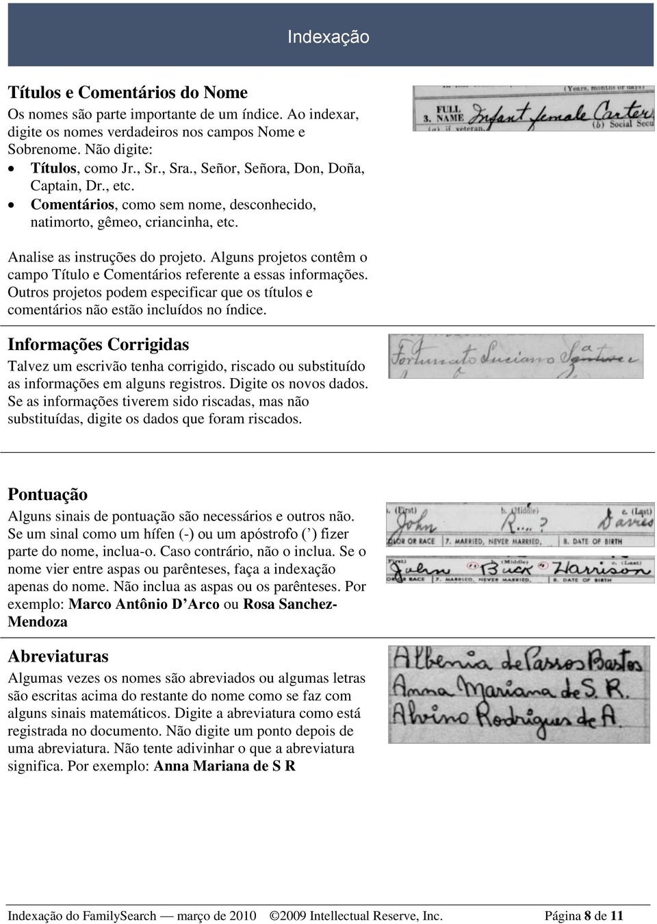 Alguns projetos contêm o campo Título e Comentários referente a essas informações. Outros projetos podem especificar que os títulos e comentários não estão incluídos no índice.