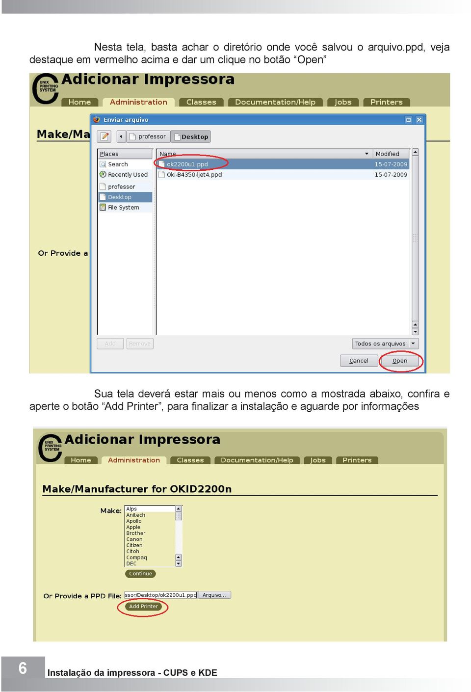 deverá estar mais ou menos como a mostrada abaixo, confira e aperte o botão Add