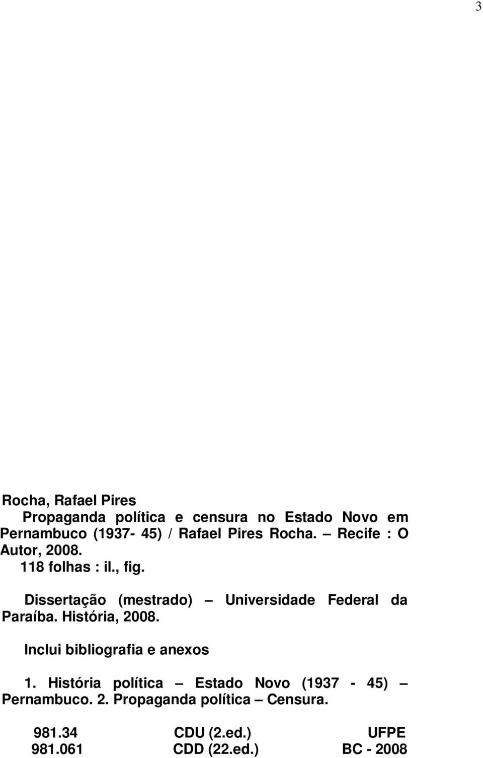 Dissertação (mestrado) Universidade Federal da Paraíba. História, 2008.