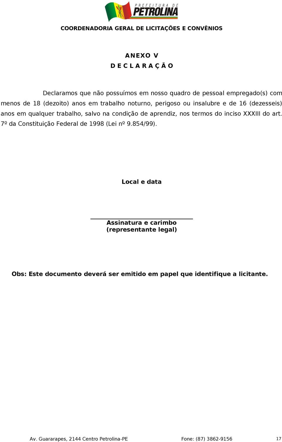 inciso XXXIII do art. 7º da Constituição Federal de 1998 (Lei nº 9.854/99).