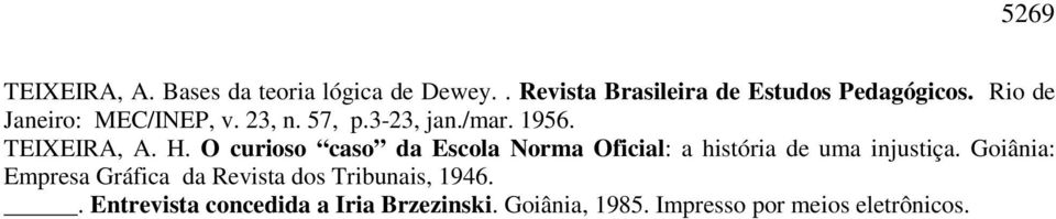 O curioso caso da Escola Norma Oficial: a história de uma injustiça.