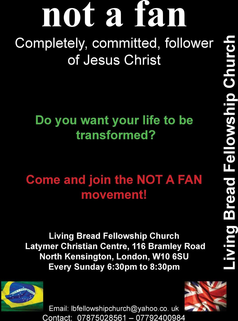 Living Bread Fellowship Church Latymer Christian Centre, 116 Bramley Road North Kensington, London,