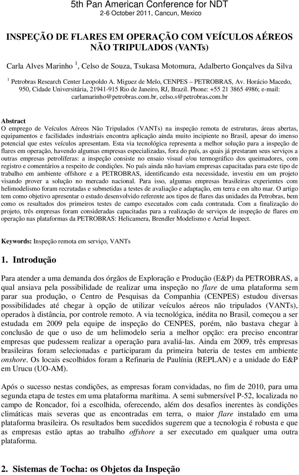 Phone: +55 21 3865 4986; e-mail: carlamarinho@petrobras.com.