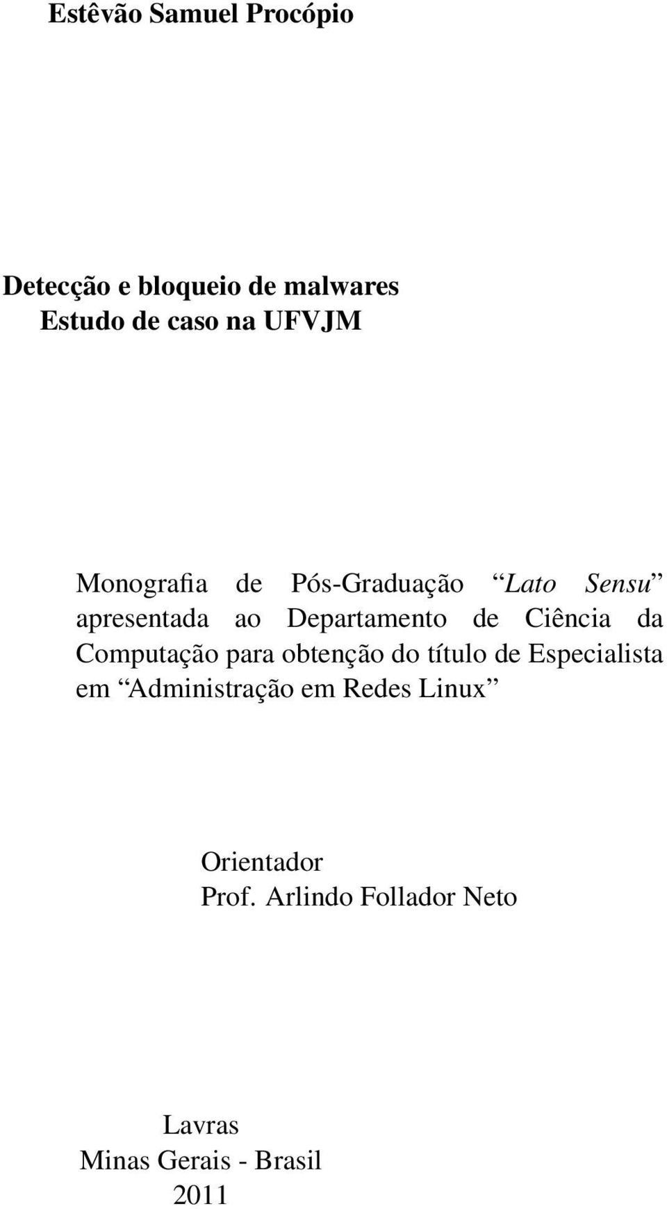 Ciência da Computação para obtenção do título de Especialista em Administração