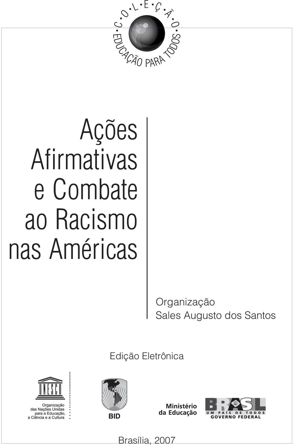 nas Américas Organização Sales Augusto