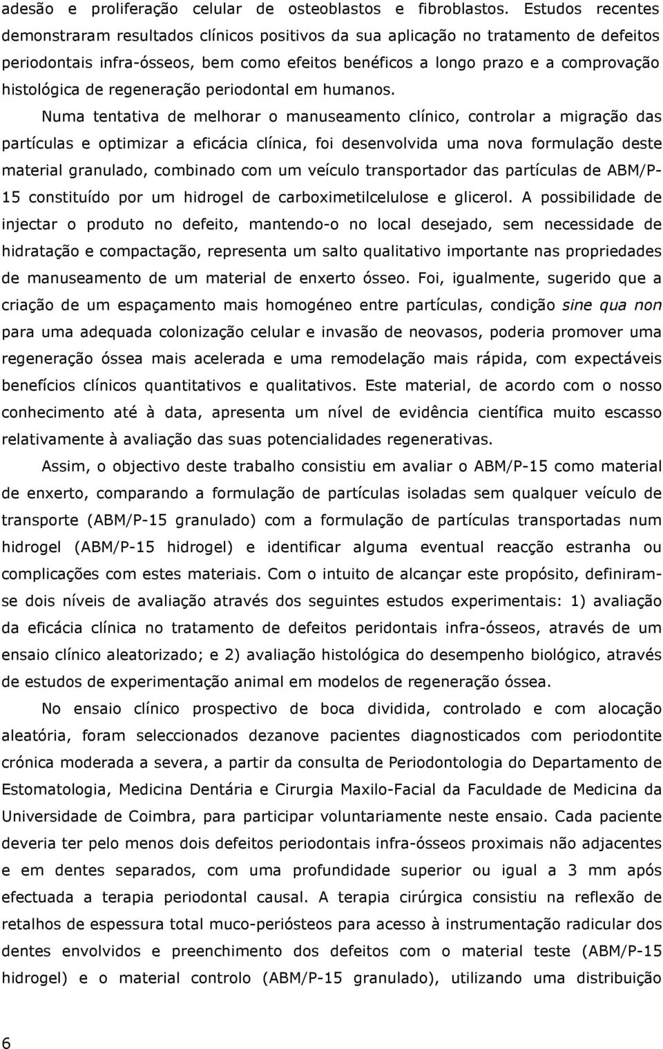 de regeneração periodontal em humanos.