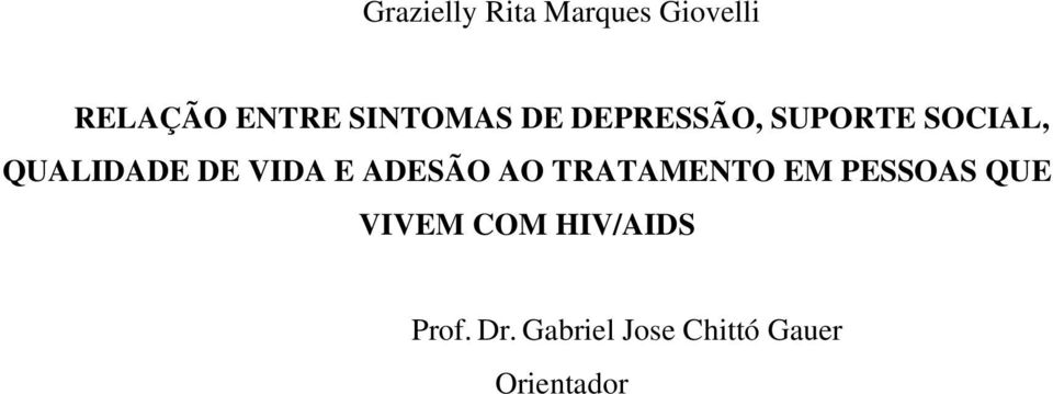 VIDA E ADESÃO AO TRATAMENTO EM PESSOAS QUE VIVEM