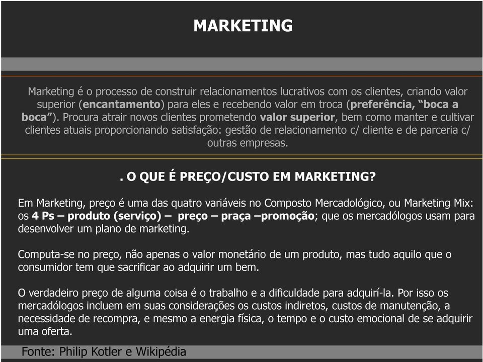 . O QUE É PREÇO/CUSTO EM MARKETING?