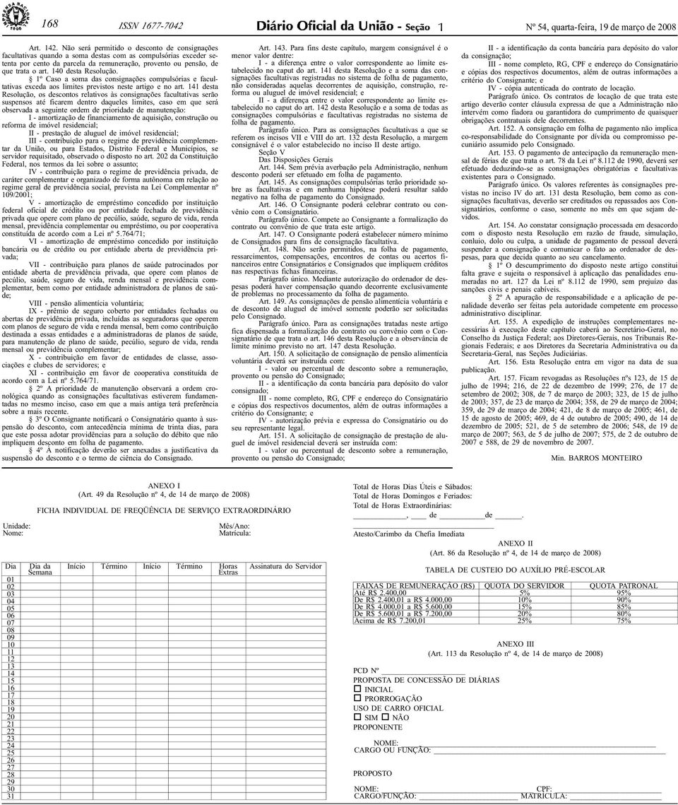 140 desta 1º Caso a soma das consignações compulsórias e facultativas exceda aos limites previstos neste artigo e no art.