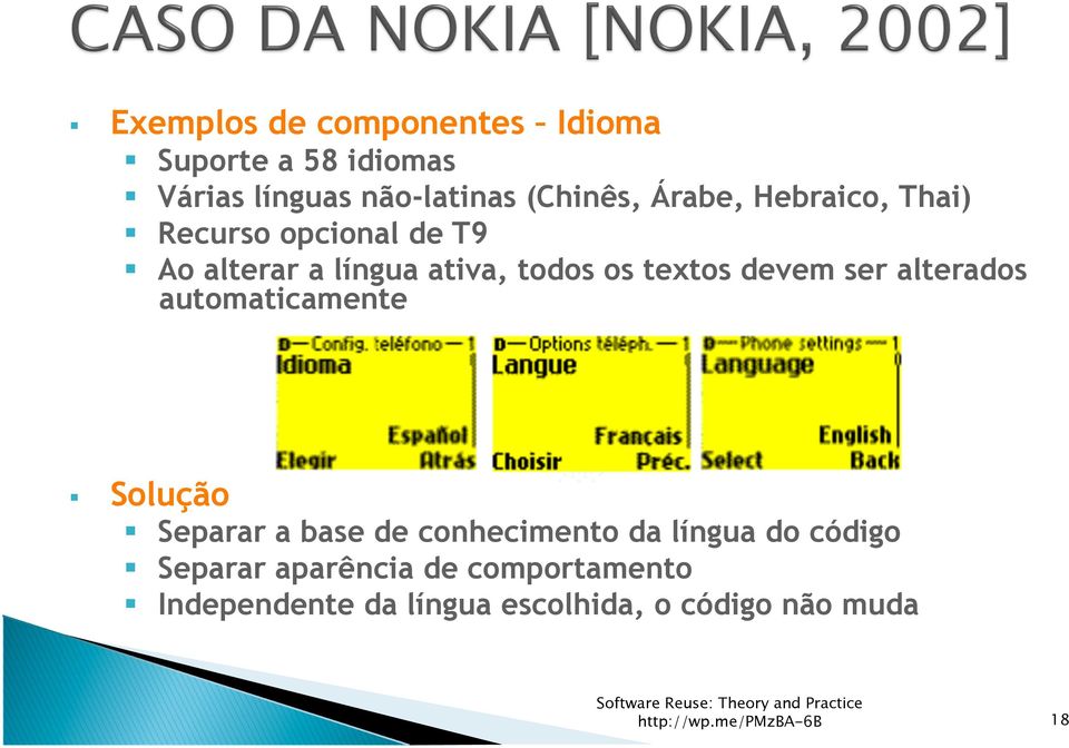 alterados automaticamente Solução Separar a base de conhecimento da língua do código Separar