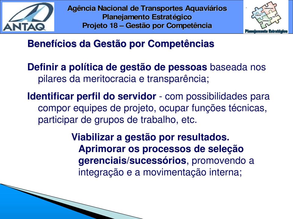 projeto, ocupar funções técnicas, participar de grupos de trabalho, etc.