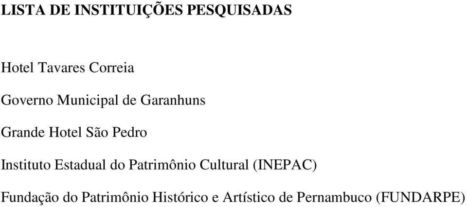 Instituto Estadual do Patrimônio Cultural (INEPAC)