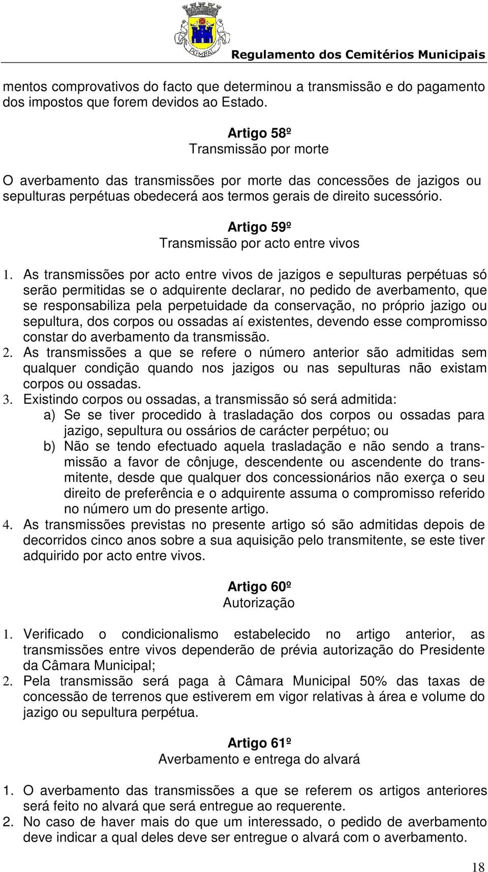 Artigo 59º Transmissão por acto entre vivos 1.