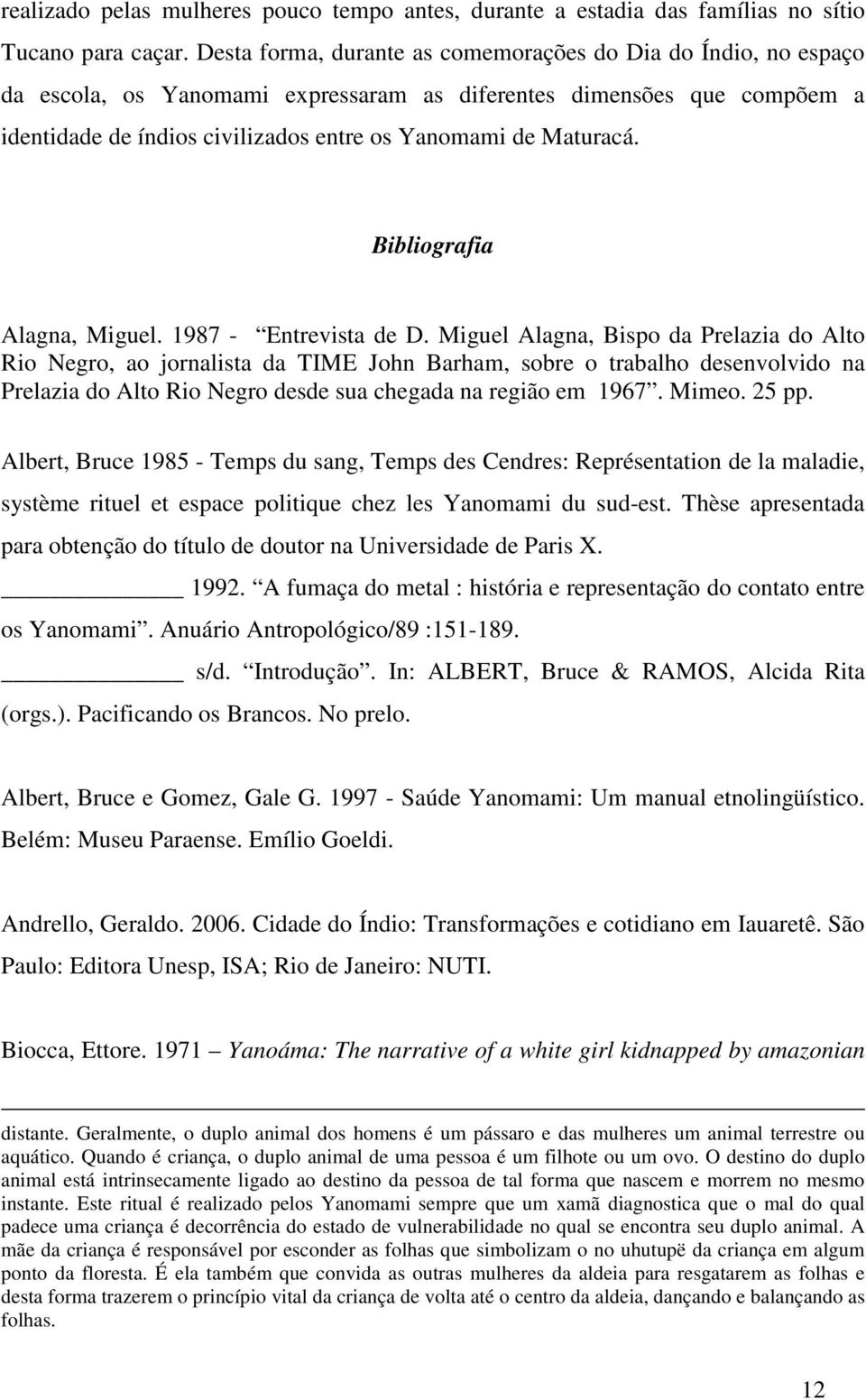 Bibliografia Alagna, Miguel. 1987 - Entrevista de D.