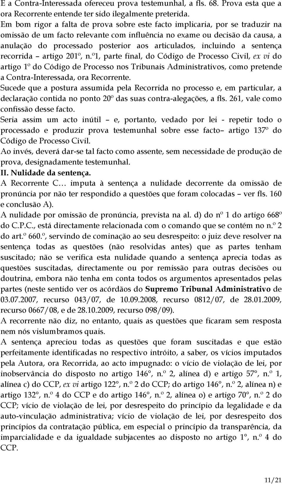 articulados, incluindo a sentença recorrida artigo 201º, n.