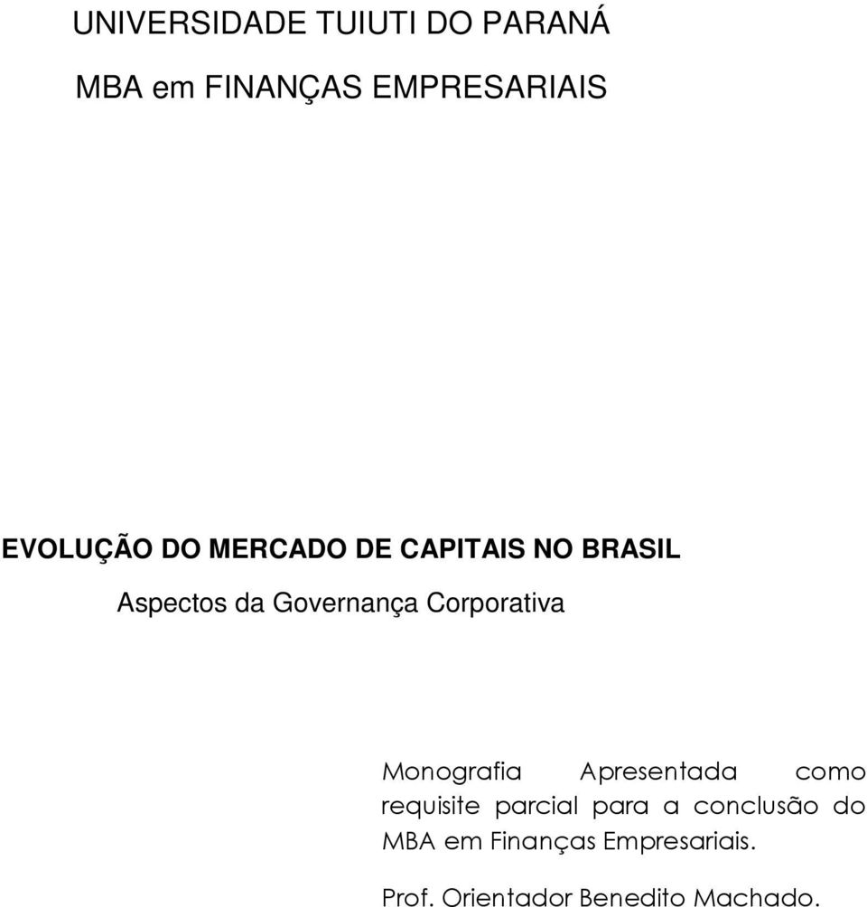 Corporativa Monografia Apresentada como requisite parcial para a