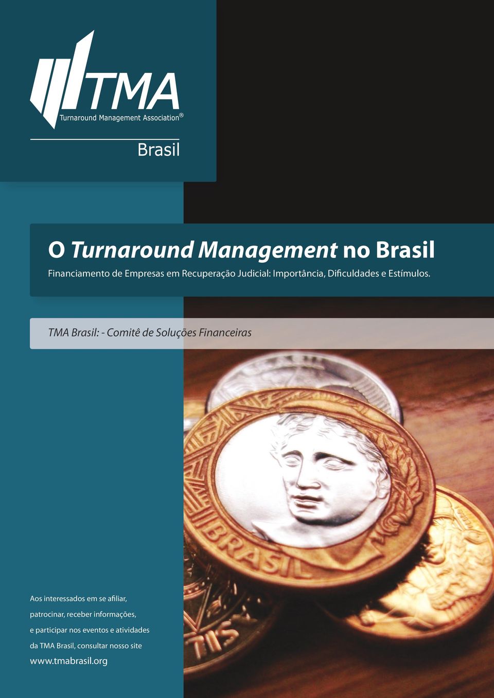 TMA Brasil: - Comitê de Soluções Financeiras Aos interessados em se afiliar,