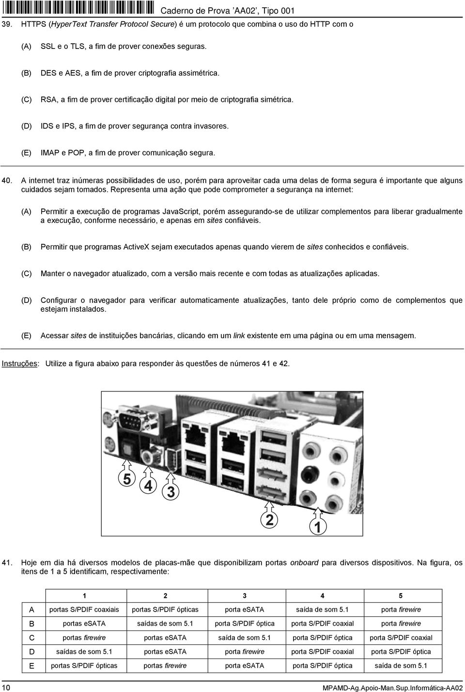 A internet traz inúmeras possibilidades de uso, porém para aproveitar cada uma delas de forma segura é importante que alguns cuidados sejam tomados.